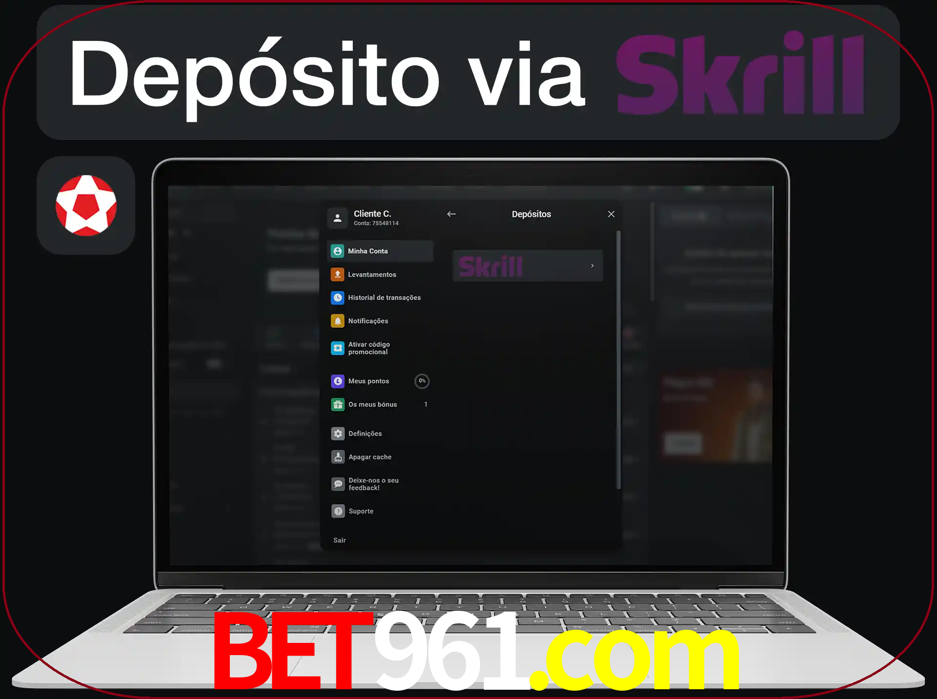 Fazer depósitos com Skrill.