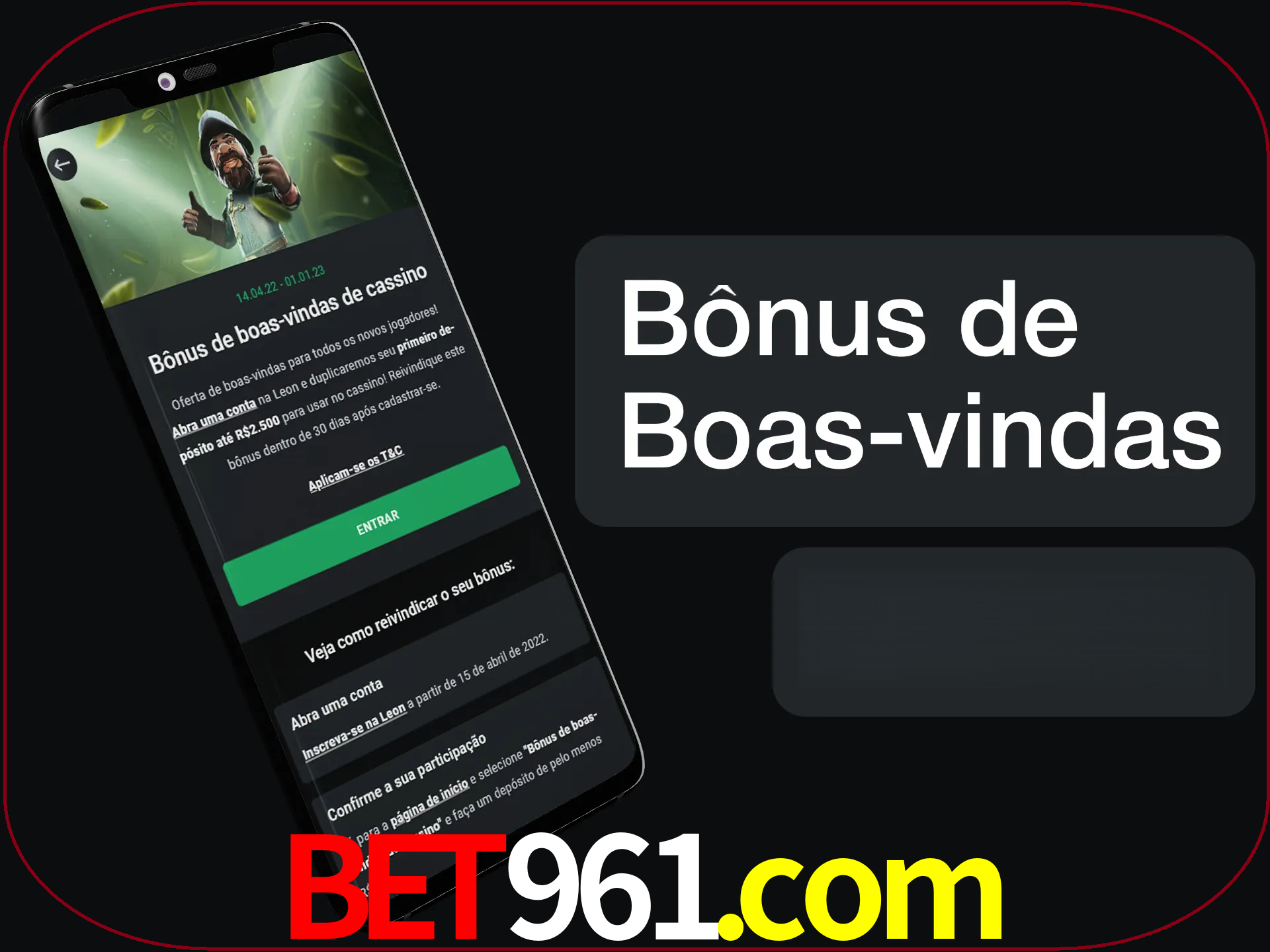 Não se esqueça de usar o bônus de boas-vindas.